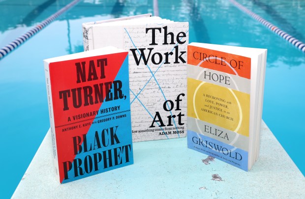 "Nat Turner, Black Prophet: A Visionary History" by Anthony E. Kaye and Gregory P. Downs, "The Work of Art" by Adam Moss, "Circle of Hope" by Eliza Griswold, photographed in Barrington. (Stacey Wescott/Chicago Tribune) 